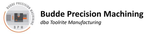 budde precision machining toolrite manufacturing|Capabilities .